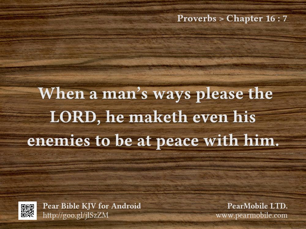 Proverbs, Chapter 16:7